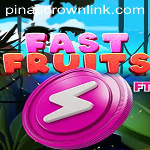 Experience the Thrill of FastFruits: A Dynamic Adventure with PinasCrown