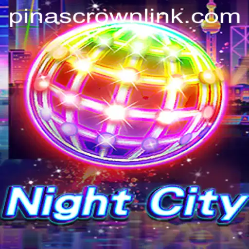 Discover NightCity: The Thrilling Adventure of PinasCrown