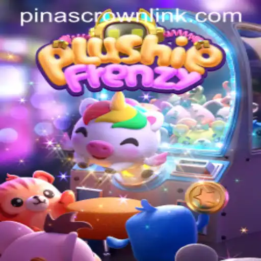Discover the Exciting World of PlushieFrenzy and the Quest for the PinasCrown