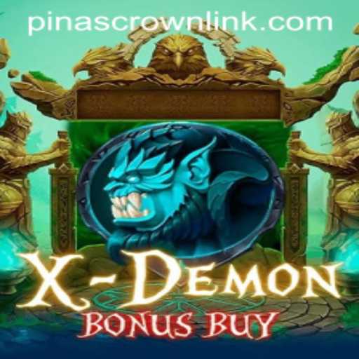 Explore the Thrills of XDemonBonusBuy: PinasCrown Edition